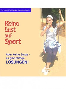 Lust auf Sport - Ingrid Schlieske